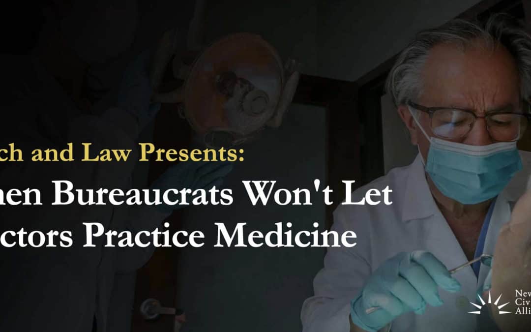When Bureaucrats Won’t Let Doctors Practice Medicine