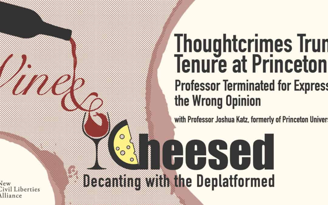 Thoughtcrimes Trump Tenure at Princeton:  Professor Terminated for Expressing the Wrong Opinion
